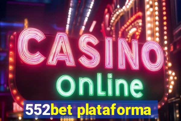 552bet plataforma